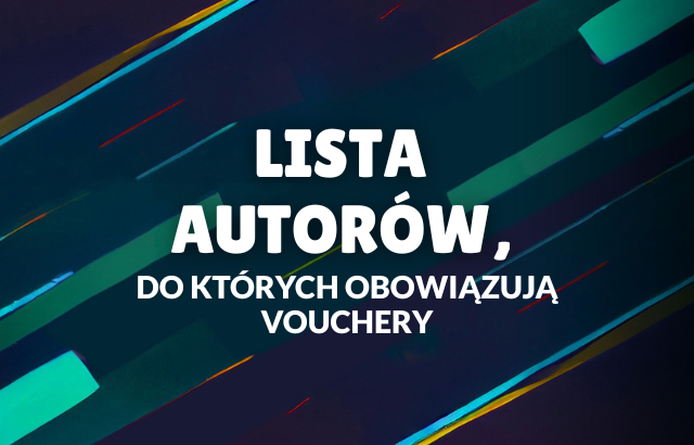 LISTA AUTORÓW, DO KTÓRYCH OBOWIĄZUJĄ VOUCHERY .png